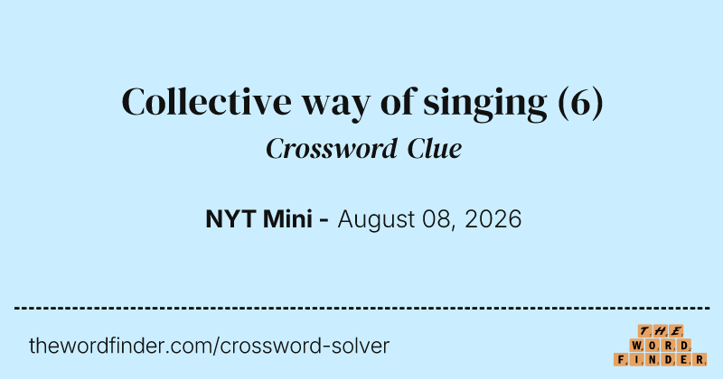 Collective way of singing crossword clue image