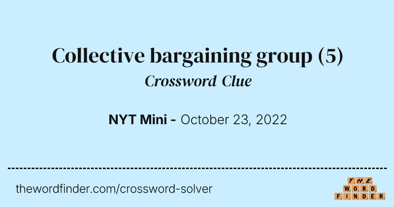 Collective bargaining group crossword clue image