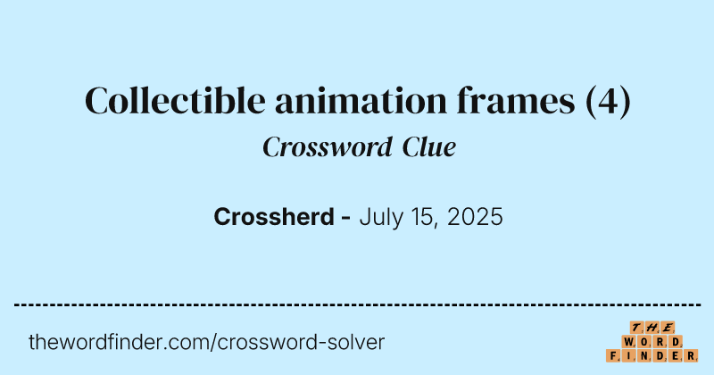 Collectible animation frames crossword clue image