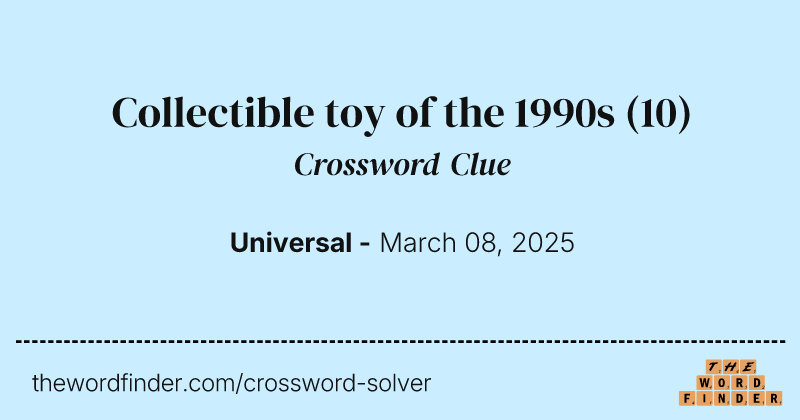 Collectible toy of the 1990s crossword clue image