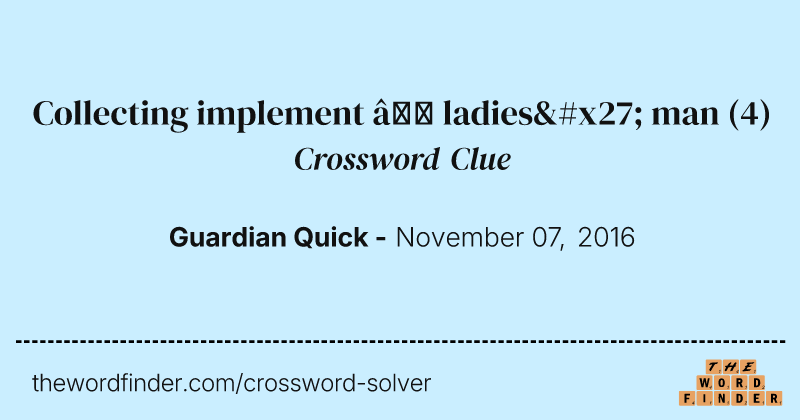 Collecting implement — ladies' man crossword clue image