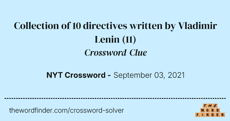 Collection of 10 directives written by Vladimir Lenin crossword clue image