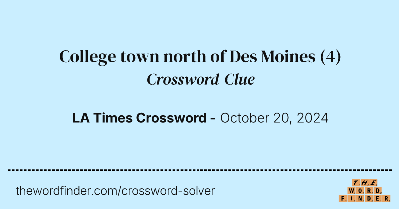 College town north of Des Moines crossword clue image