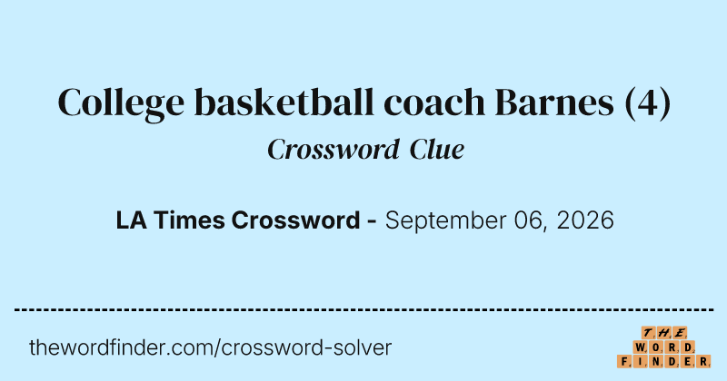College basketball coach Barnes crossword clue image