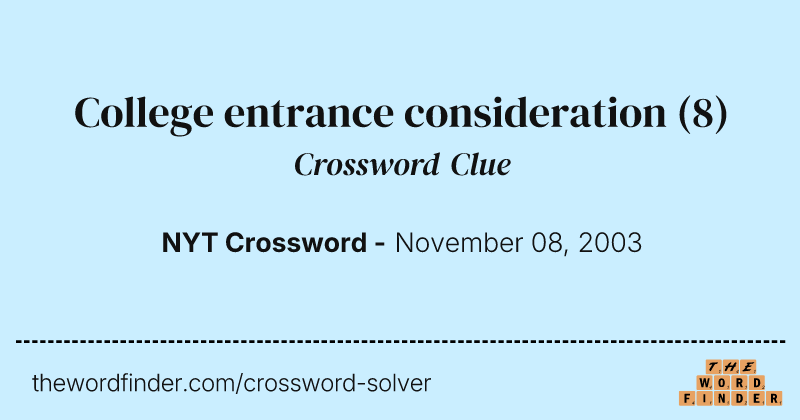 College entrance consideration crossword clue image