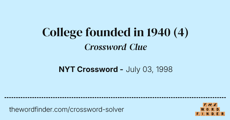 College founded in 1940 crossword clue image