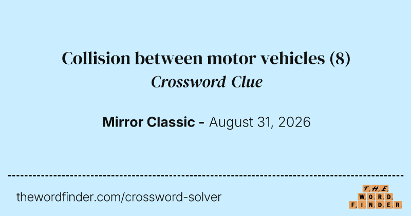 Collision between motor vehicles crossword clue image