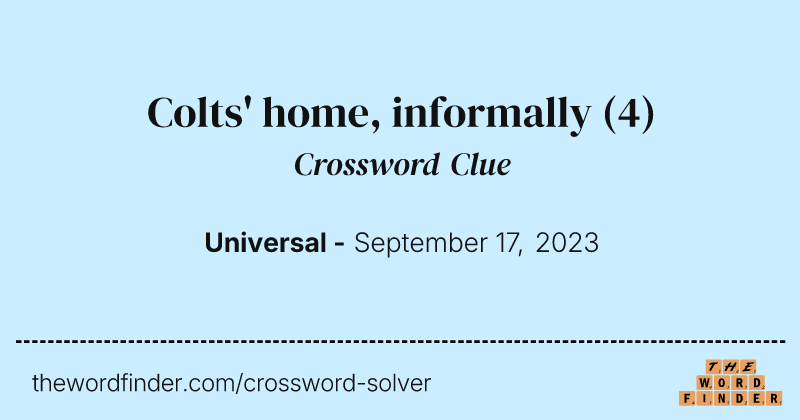 Colts' home, informally crossword clue image