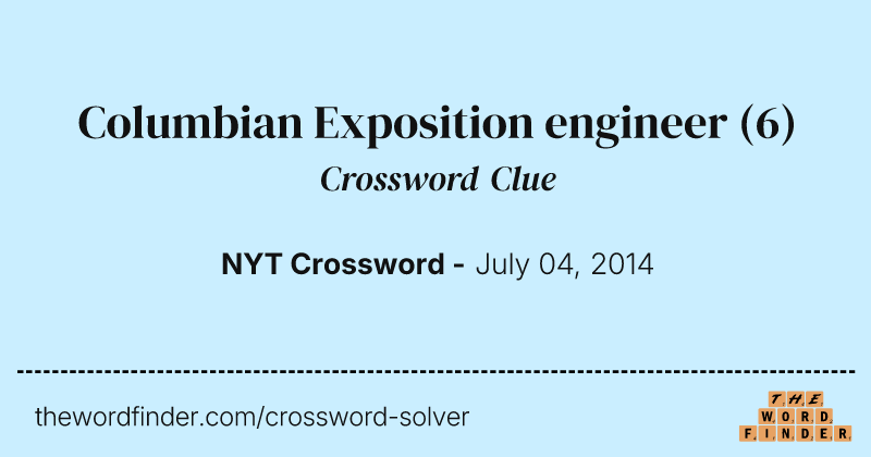 Columbian Exposition engineer crossword clue image