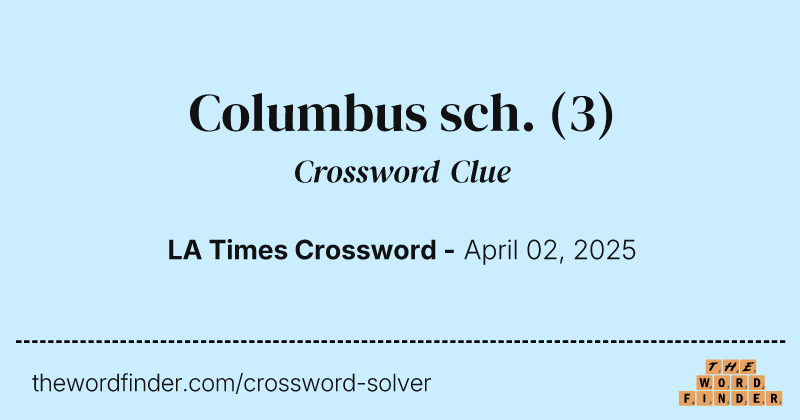 Columbus sch. crossword clue image