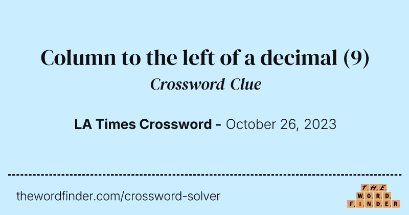 Column to the left of a decimal crossword clue image