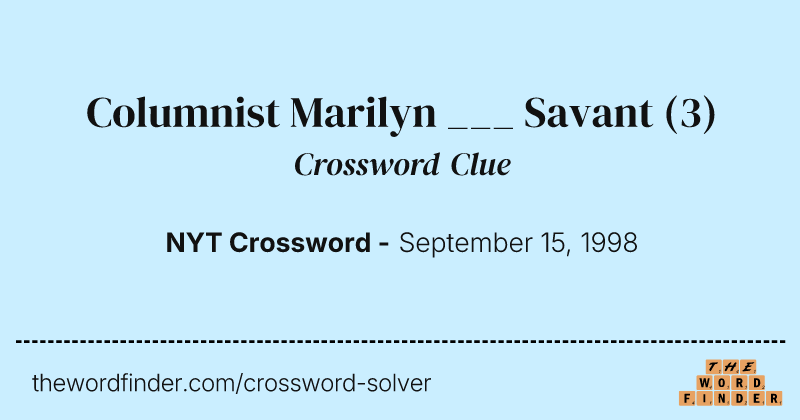Columnist Marilyn ___ Savant crossword clue image