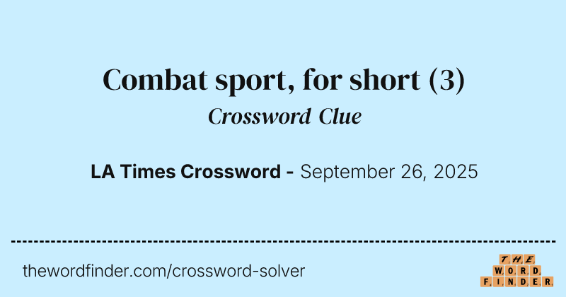 Combat sport, for short crossword clue image