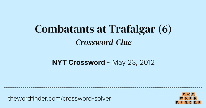Combatants at Trafalgar crossword clue image