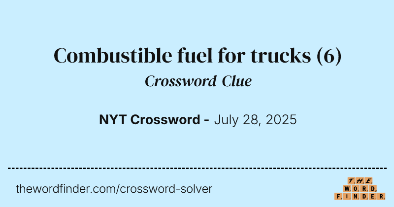 Combustible fuel for trucks crossword clue image