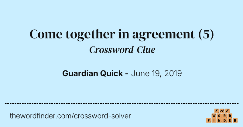Come together in agreement crossword clue image