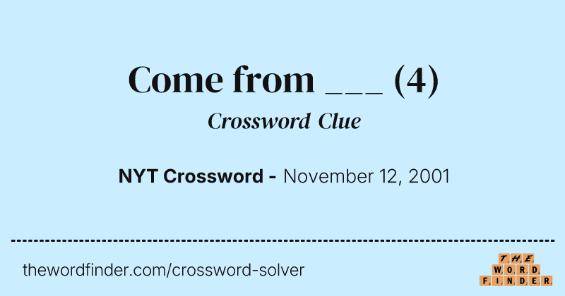 Come from ___ crossword clue image