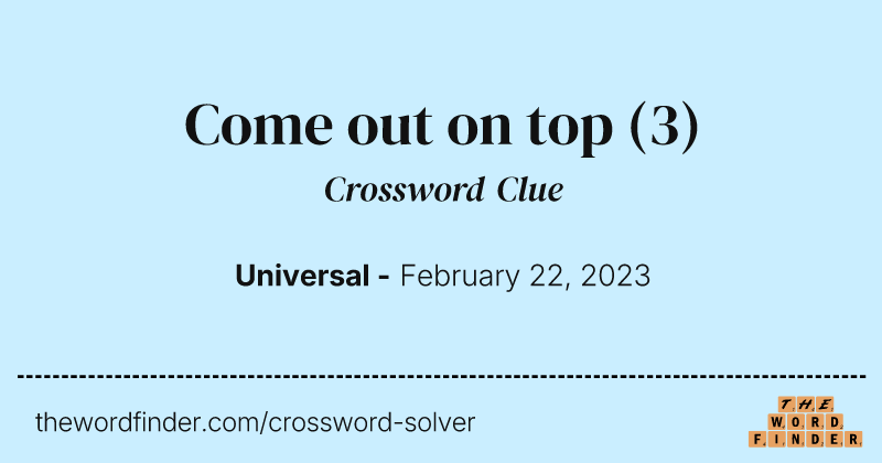 Come out on top crossword clue image