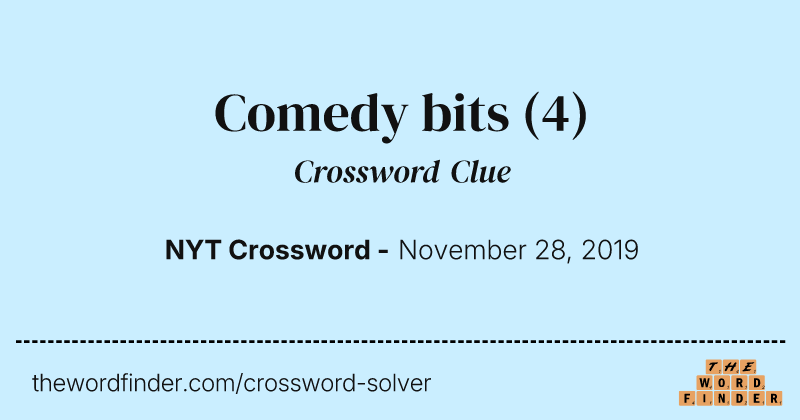 Comedy bits crossword clue image