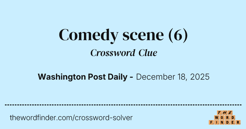 Comedy scene crossword clue image