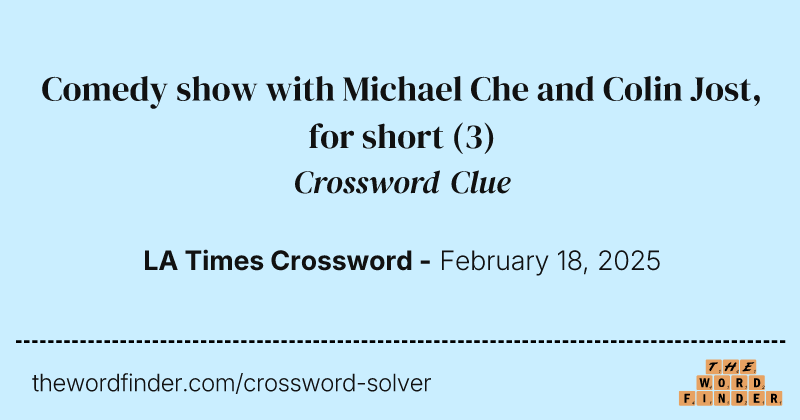 Comedy show with Michael Che and Colin Jost, for short crossword clue image