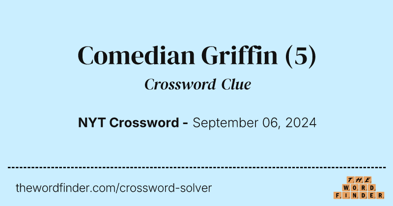 Comedian Griffin crossword clue image