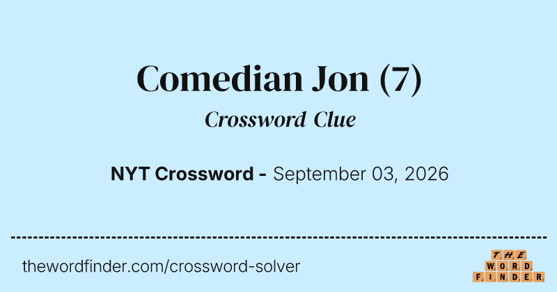 Comedian Jon crossword clue image