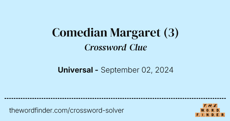 Comedian Margaret crossword clue image