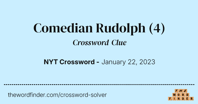 Comedian Rudolph crossword clue image