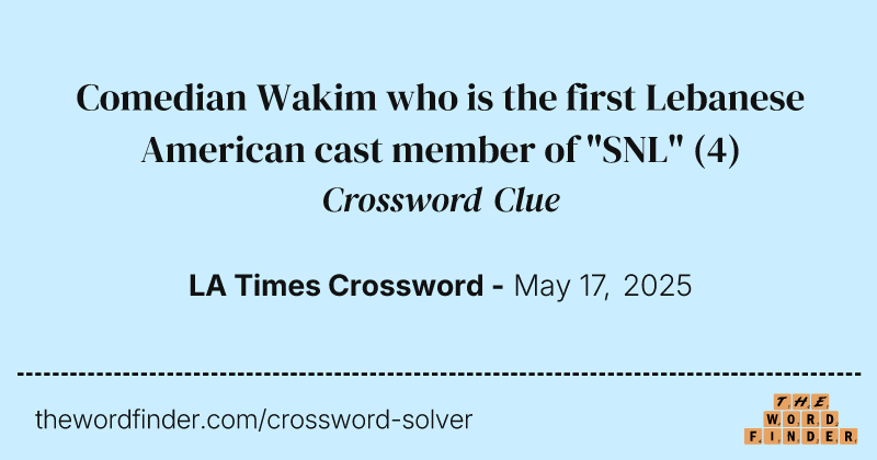 Comedian Wakim who is the first Lebanese American cast member of "SNL" crossword clue image