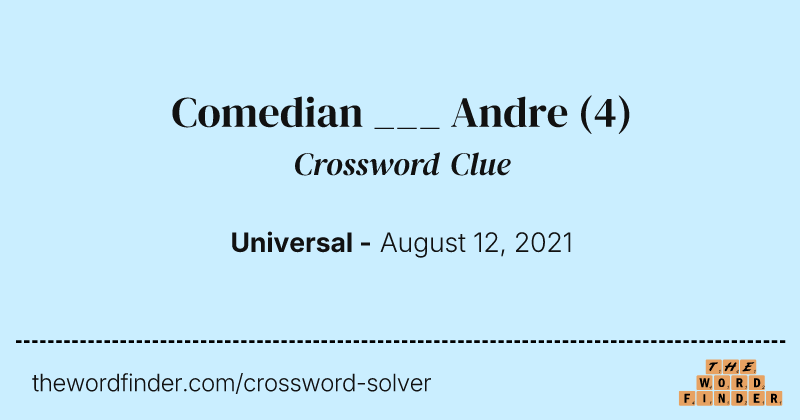 Comedian ___ Andre crossword clue image