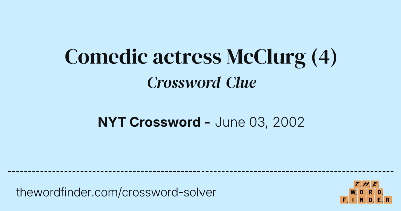 Comedic actress McClurg crossword clue image