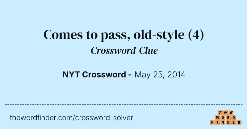 Comes to pass, old-style crossword clue image