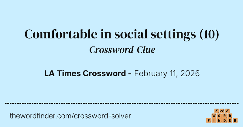 Comfortable in social settings crossword clue image