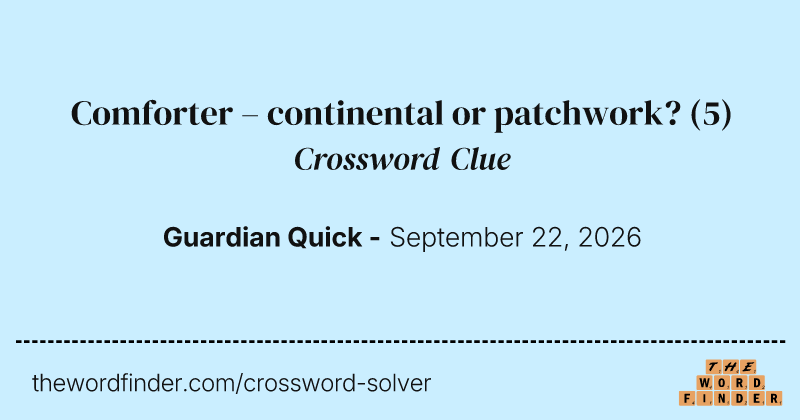 Comforter – continental or patchwork? crossword clue image