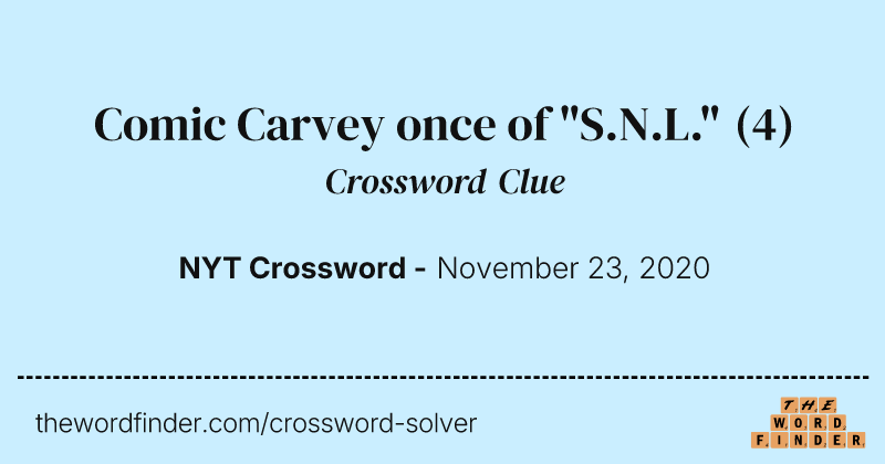 Comic Carvey once of "S.N.L." crossword clue image
