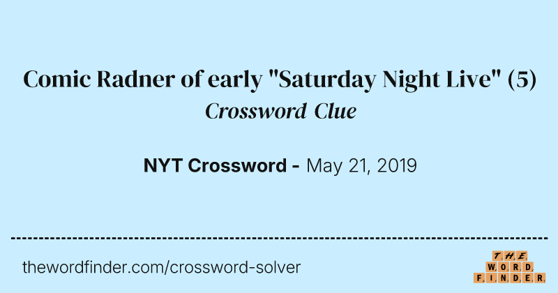 Comic Radner of early "Saturday Night Live" crossword clue image