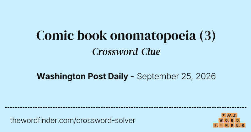 Comic book onomatopoeia crossword clue image