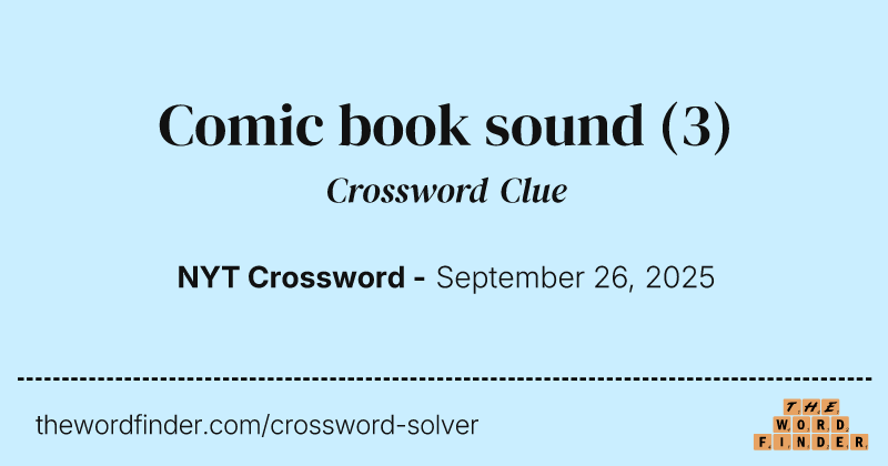 Comic book sound crossword clue image