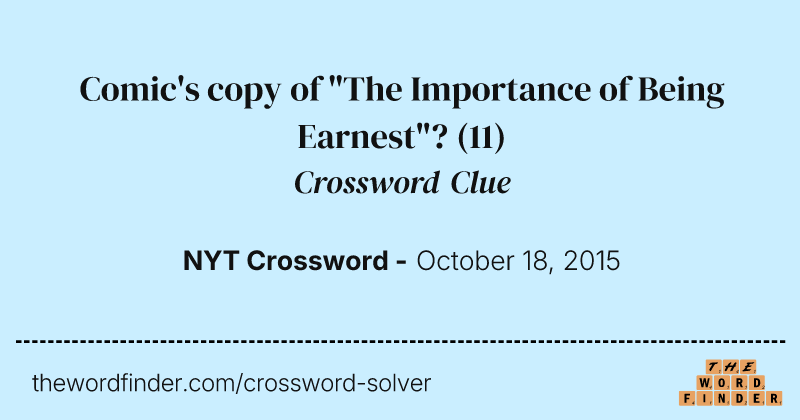 Comic's copy of "The Importance of Being Earnest"? crossword clue image