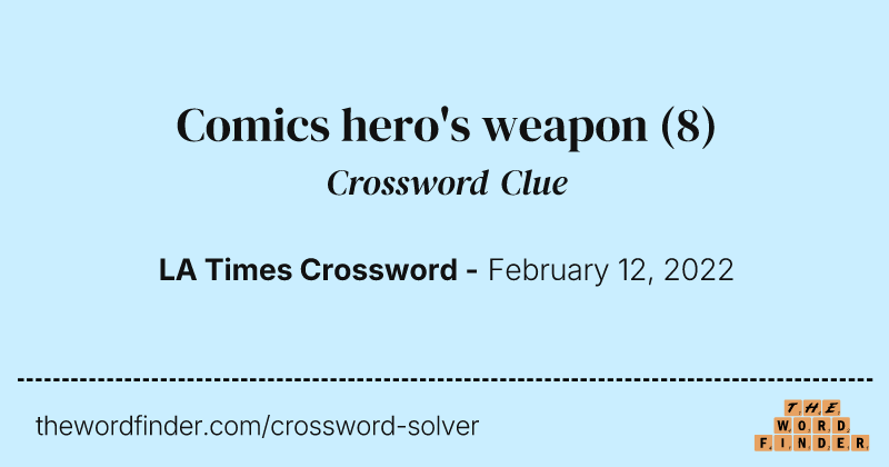 Comics hero's weapon crossword clue image