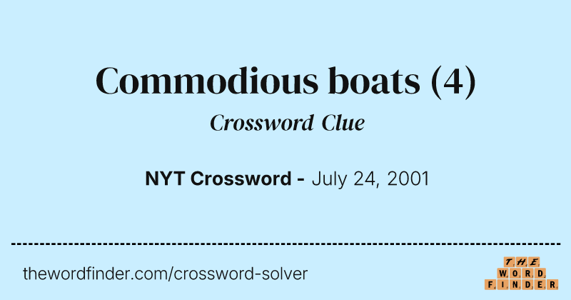 Commodious boats crossword clue image