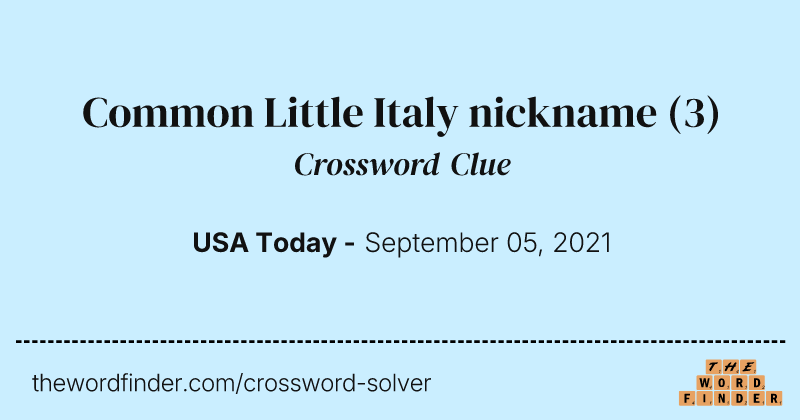 Common Little Italy nickname crossword clue image