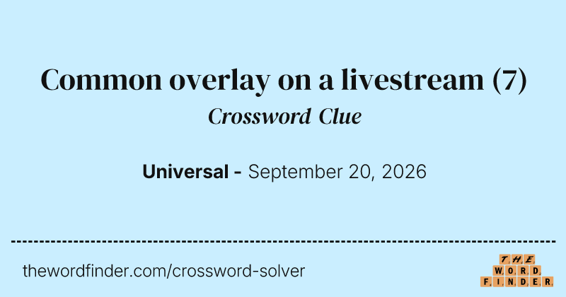 Common overlay on a livestream crossword clue image