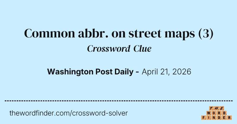 Common abbr. on street maps crossword clue image