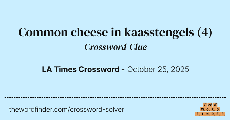 Common cheese in kaasstengels crossword clue image