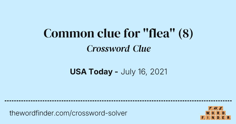 Common clue for ''flea'' crossword clue image