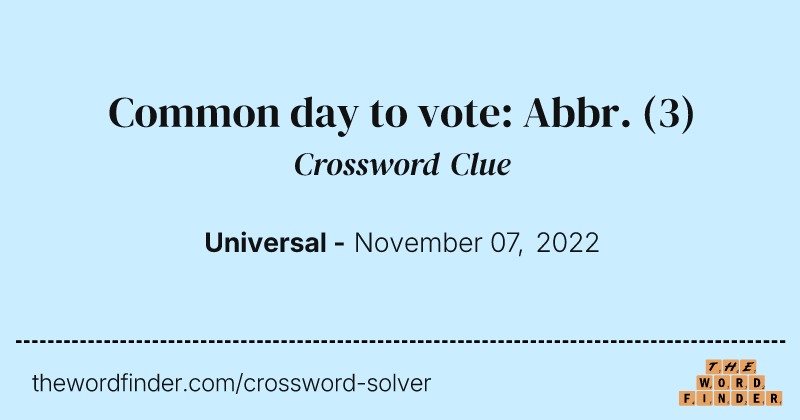 Common day to vote: Abbr. crossword clue image