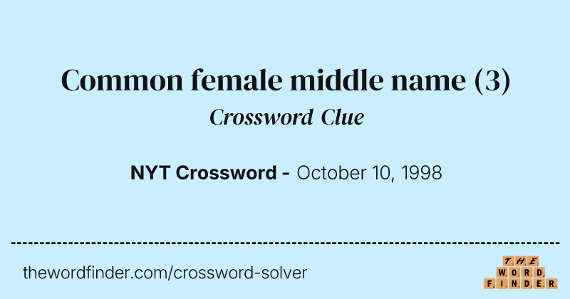 Common female middle name crossword clue image