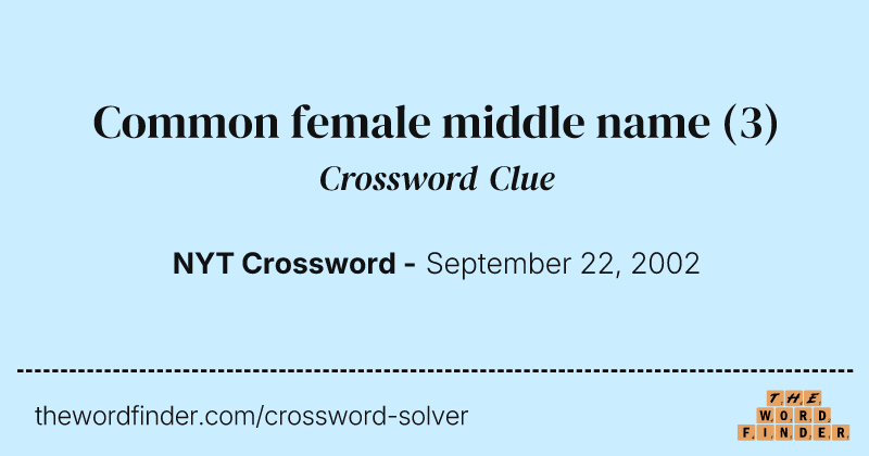 Common female middle name crossword clue image